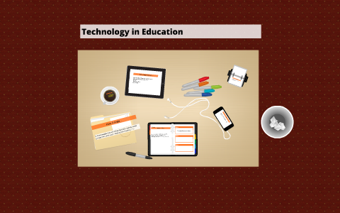 Technology in Education by Jarrod Wall on Prezi