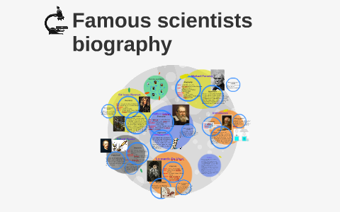 Famous scientists biography by Sophie Baek on Prezi