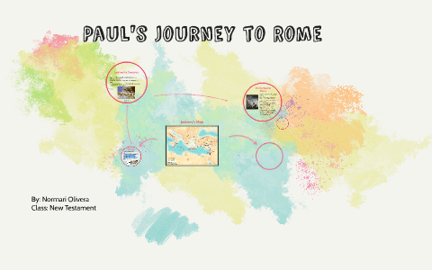 Pauls Journey to Rome by Normari Olivera on Prezi