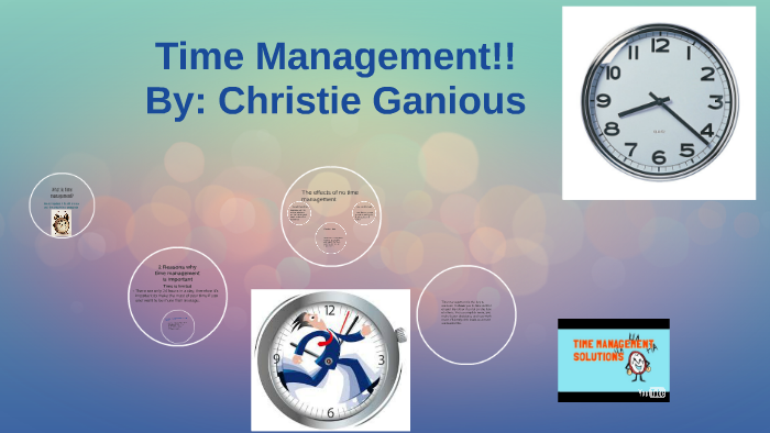 Time Management by Christie Ganious on Prezi