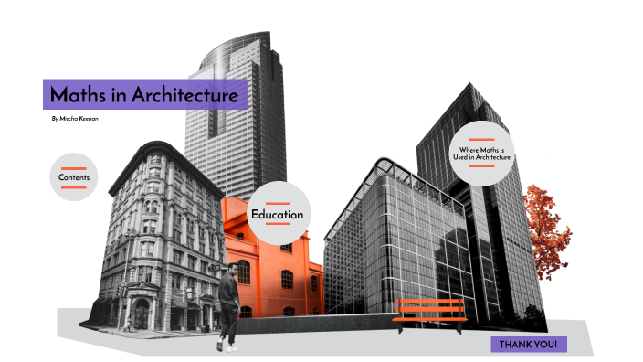 Maths in Architecture by Mischa Keenan on Prezi