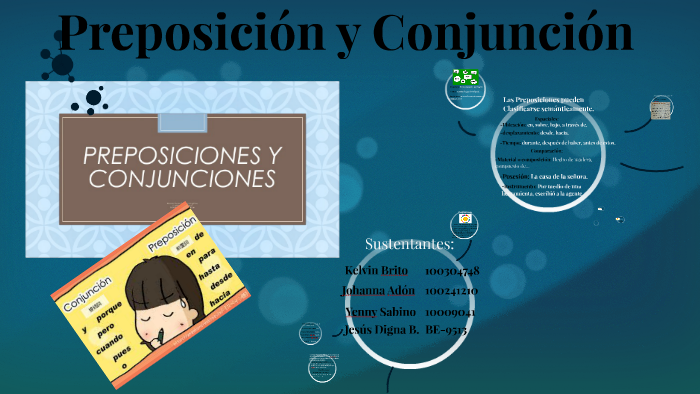 Preposición y Conjunción by gloria pelaez on Prezi