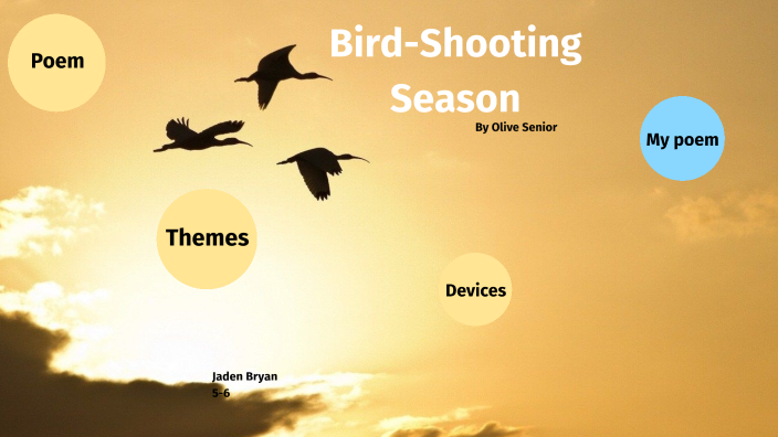 Birdshooting Season by Jaden Bryan on Prezi