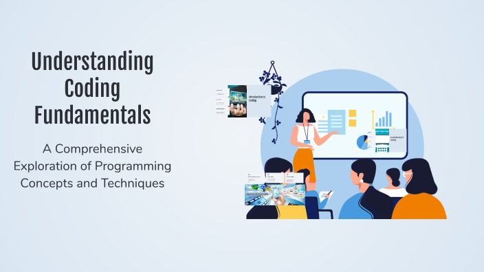 Understanding Coding Fundamentals by Bro Gaming on Prezi