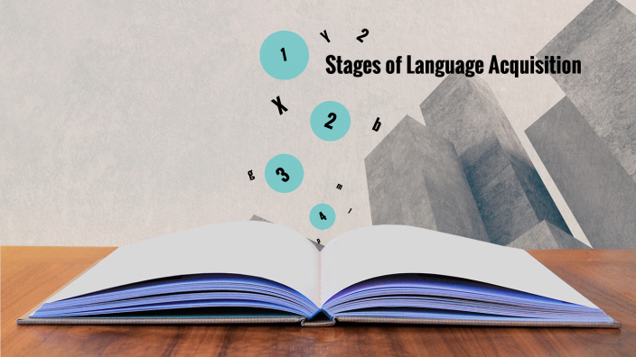 Stages of Language Acquisition by Tara Whelan on Prezi