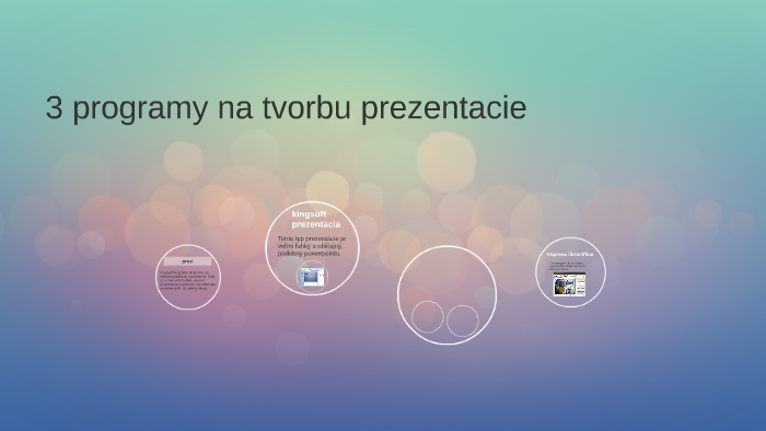 3 programy na prezentacie by nina sestak on Prezi
