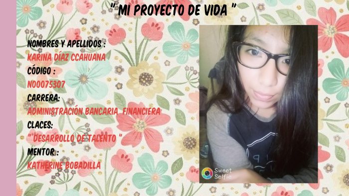MI PROYECTO DE VIDA by karina diaz ccahuana on Prezi