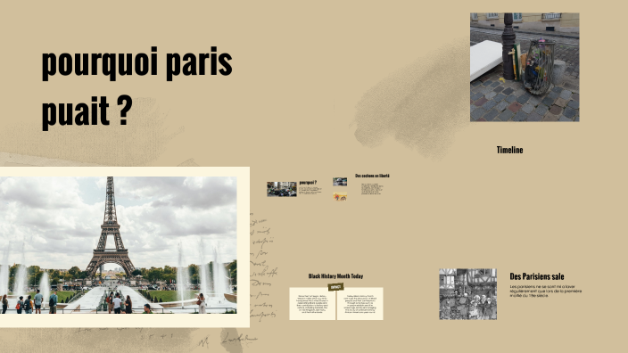 pourquoi paris puait by Loreina Lissa Michel on Prezi