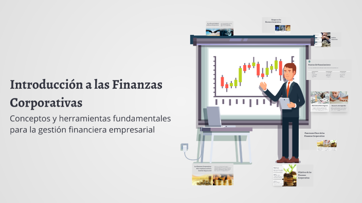 Introducción a las Finanzas Corporativas by roberto medina estrada on Prezi