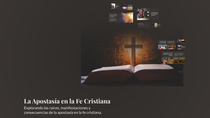 La Apostasía en la Fe Cristiana by Carolina Salas on Prezi