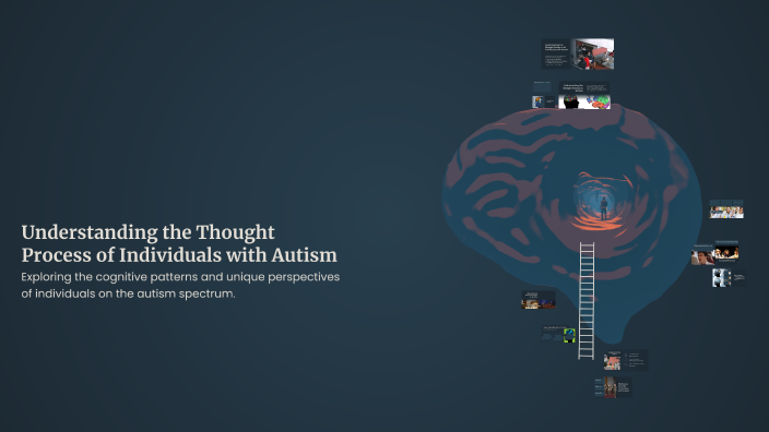 Understanding the Thought Process of Individuals with Autism by Vikram ...