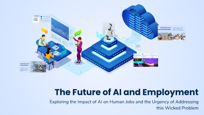 The Future of AI and Employment by Ella Jongmans on Prezi