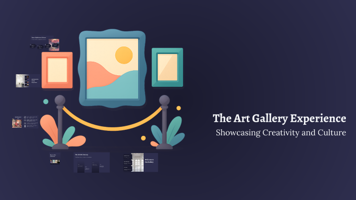 The Art Gallery Experience by camila ocaña on Prezi