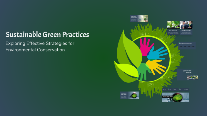 Sustainable Green Practices by muthu lakshmi on Prezi