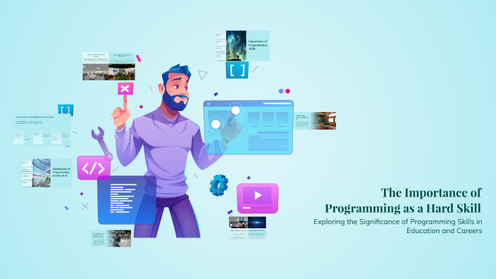 The Importance of Programming as a Hard Skill by Nikhila Chamal on Prezi