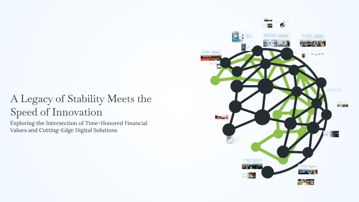 A Legacy of Stability Meets the Speed of Innovation by Muhammad on Prezi