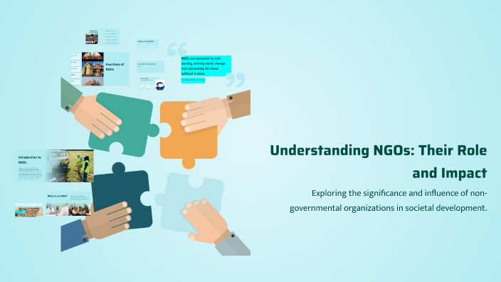 Understanding NGOs: Their Role and Impact by Dhanashri Thorat on Prezi