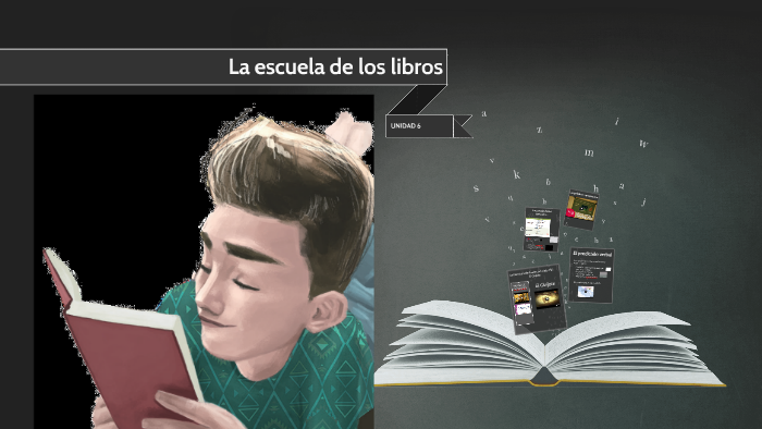 La escuela de los libros by María Pareja Olcina on Prezi
