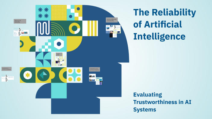 The Reliability of Artificial Intelligence by kerem on Prezi