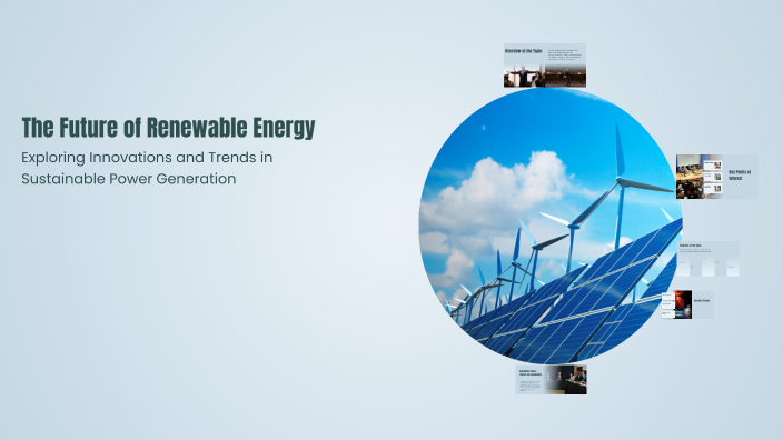 The Future of Renewable Energy by Ruth Oktaviani on Prezi