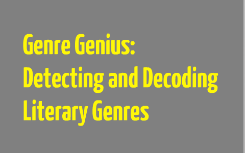 Understanding Literary Genres - Introduction by Sarah Grunder