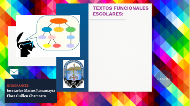 TEXTOS FUNCIONALES ESCOLARES: by jose carlos mattos juscamayta on Prezi Next