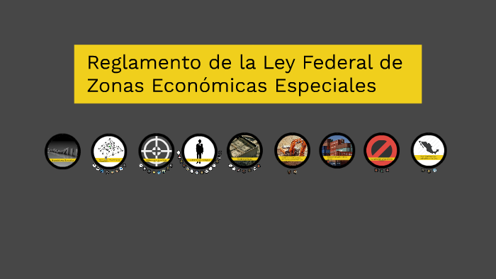 Reglamento de la Ley Federal de Zonas Económicas Especiales by Citlalli ...