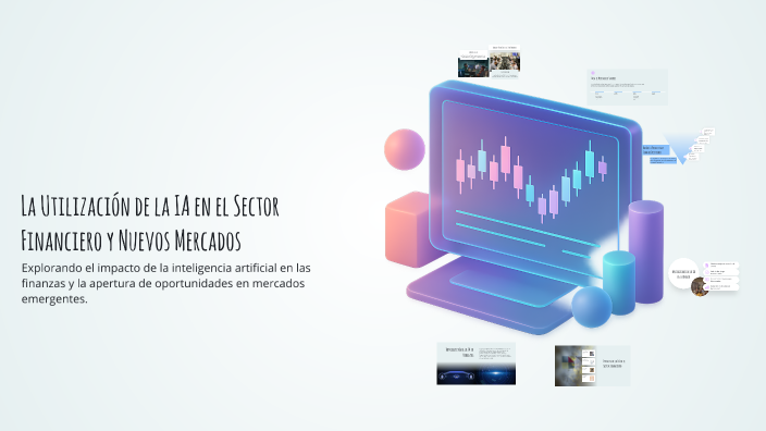 La Utilización de la IA en el Sector Financiero y Nuevos Mercados by ...