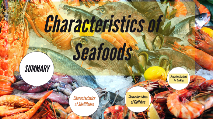 Characteristics And Preparation Of Seafood Dishes By Charisse Ebonite 