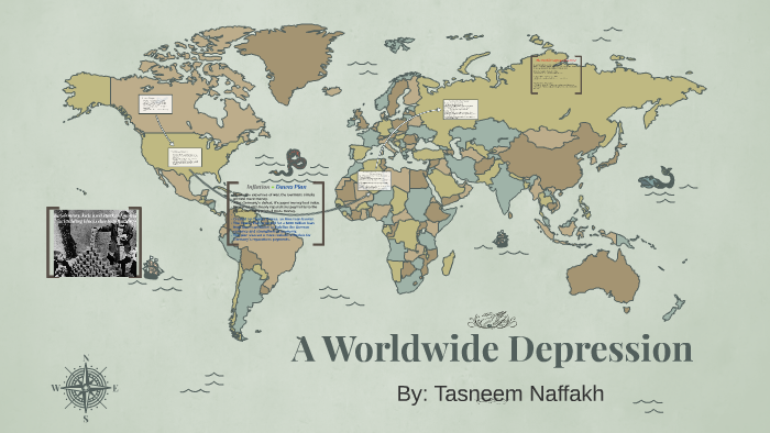 A Worldwide Depression by a a on Prezi