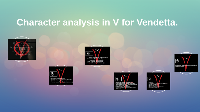 Character analysis in V for Vendetta by Hadee Khamush on Prezi
