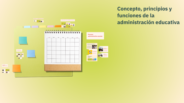 Concepto, principios y funciones de la administración educativa by ...