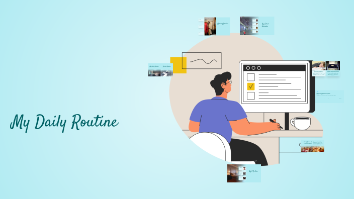 My Daily Routine by Delilah Garcia on Prezi