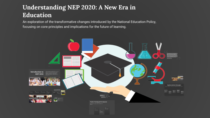 Understanding NEP 2020: A New Era in Education by rohit salunkhe on Prezi