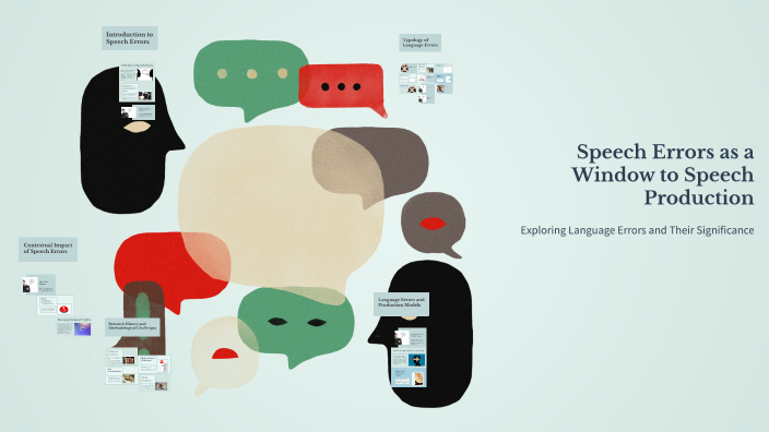 Speech Errors as a Window to Speech Production by Mohit Matapurkar on Prezi