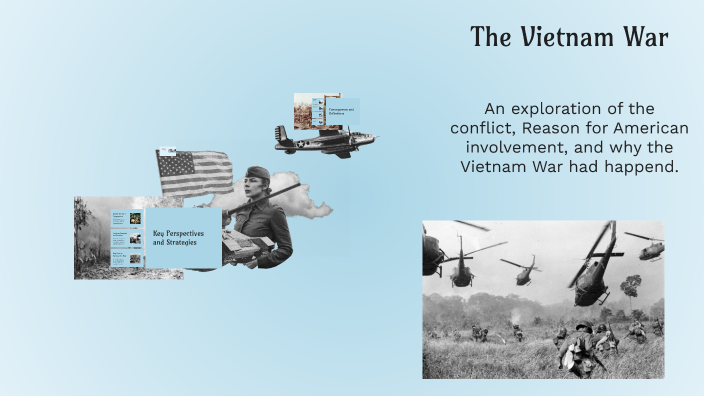 The Vietnam War by Alexis Sheppard on Prezi