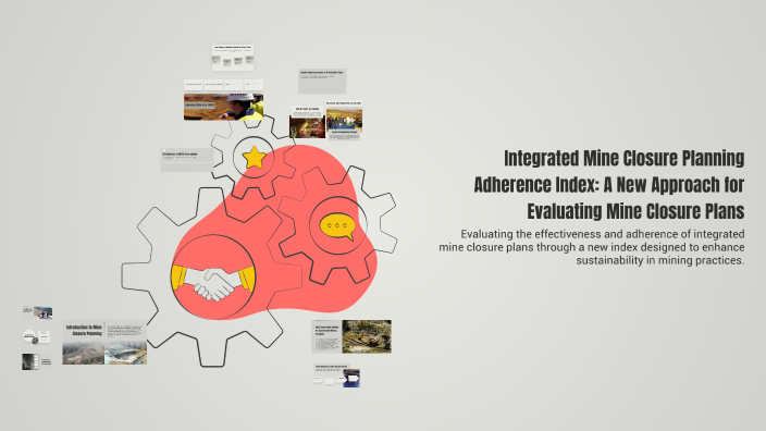 Integrated Mine Closure Planning Adherence Index: A New Approach for ...
