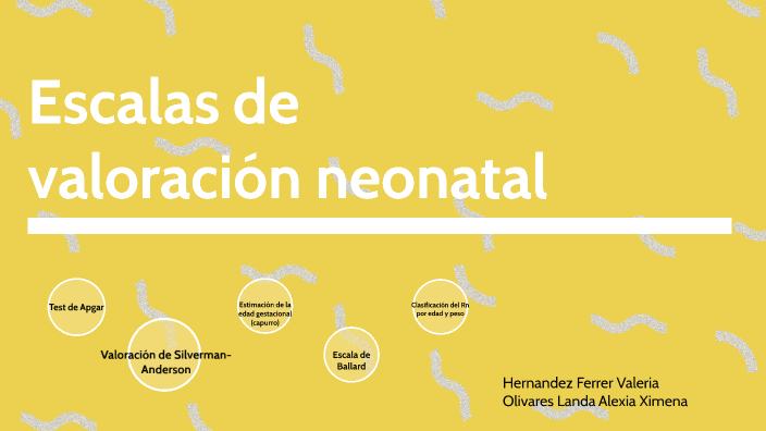 Escalas De Valoración Neonatal By Marco Antonio Velazquez On Prezi