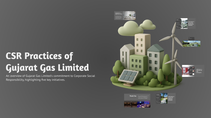 CSR Practices of Gujarat Gas Limited by Jinal Gajjar on Prezi