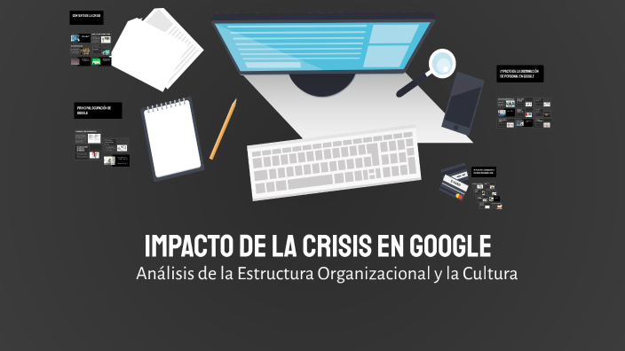 Impacto de la Crisis en Google by Farid Porras on Prezi