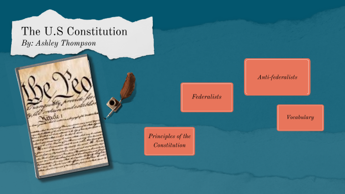 The U.S Constitution by Ashley Thompson on Prezi