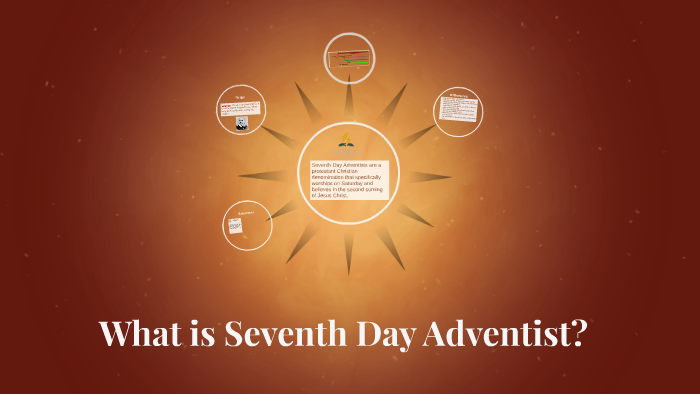 What Is A Seventh Day Adventist By Megan Pavillar