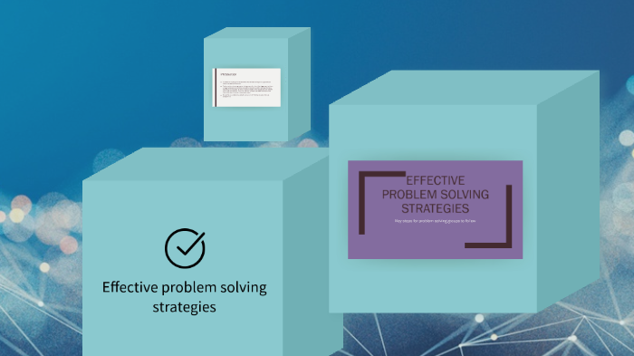 Problem Solving Strategies by Christine Ulshoffer on Prezi