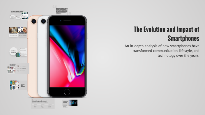 The Evolution and Impact of Smartphones by Iva Sopta on Prezi