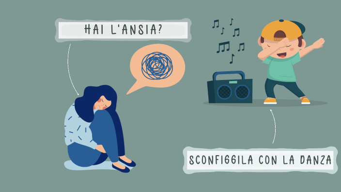 c'hai l'ansia? sconfiggilo con la danza by SABRINA RAIMONDI on Prezi