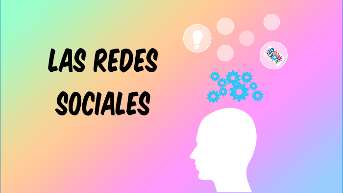 LAS REDES SOCIALES by Ximena Valdez Sanchez on Prezi
