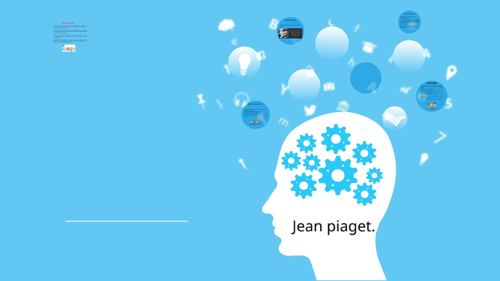 Jean piaget by Cris Cris on Prezi