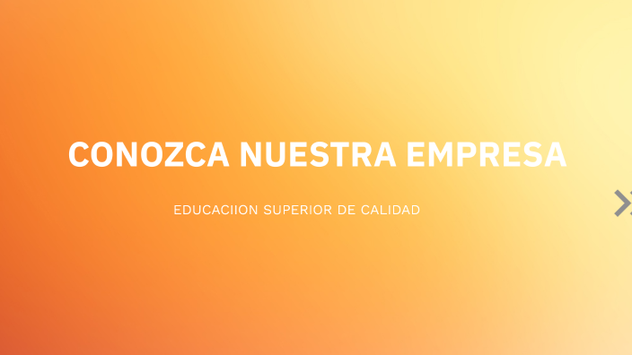 CONOZCA NUESTRA EMPRESA by miguel angel funeme castellanos on Prezi
