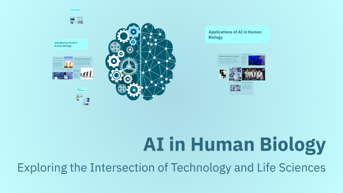 AI in Human Biology by Alicia DeLouize on Prezi