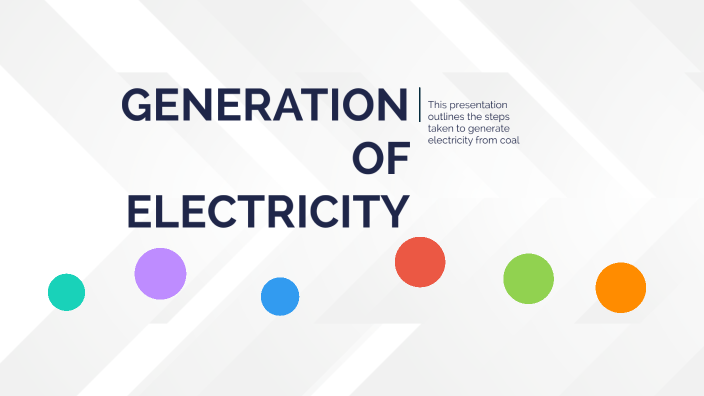 Generation of Electricity by Ntokozo Mnguni on Prezi